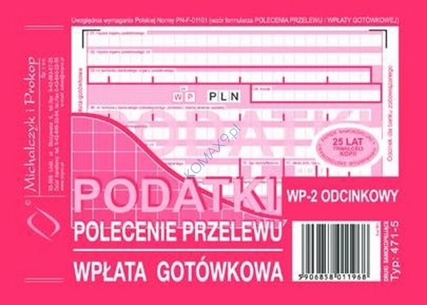 Druk Podatki Polecenie przelewu wpłata gotówkowa 2-odcinkowe A6 471-5 MiP